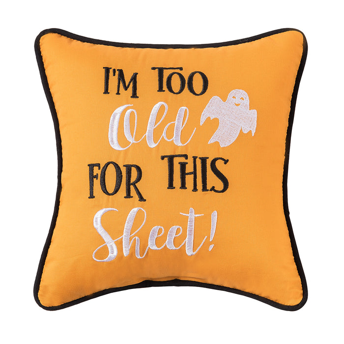 A 10in. x 10in. Old For This Sheet Mini Pillow.