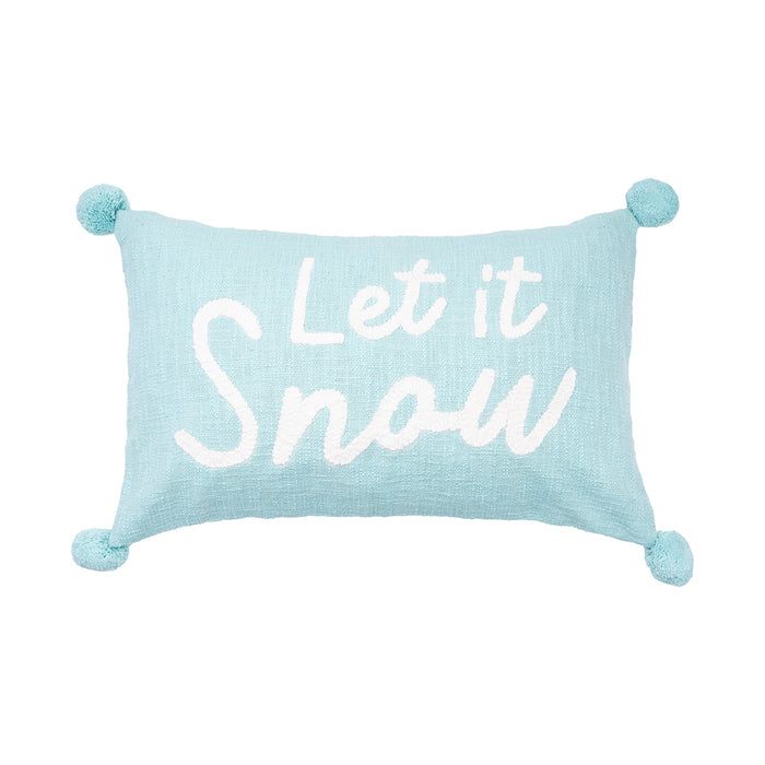 A 14in. x 22in. let it snow pillow.