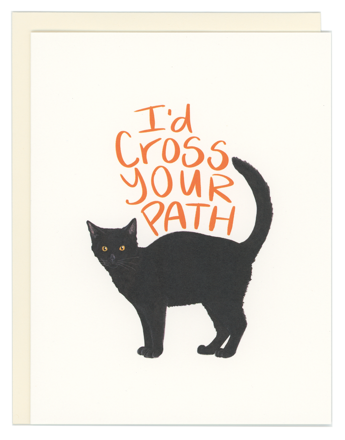 I'd Cross Your Path