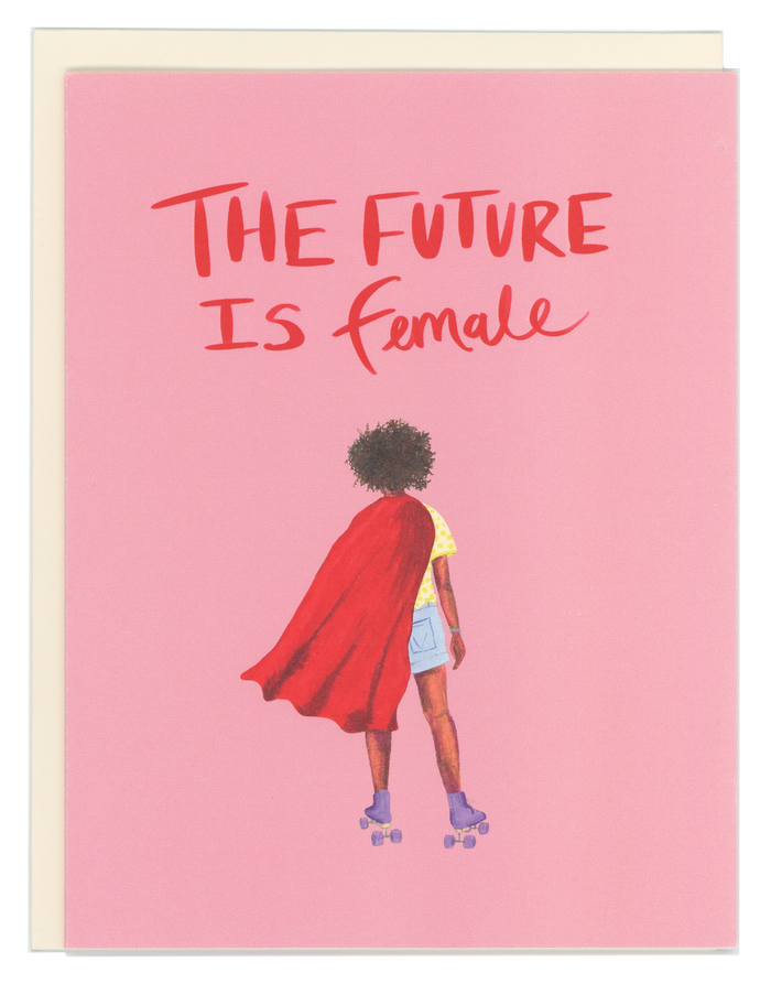 The Future Is Female