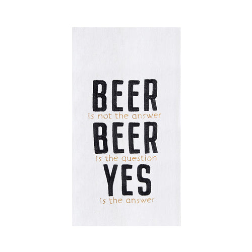 A Beer Is The Answer Flour Sack Kitchen Towel.