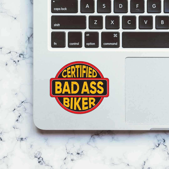 Certified Bad Ass Biker Sticker - Stickers | STICK IT UP