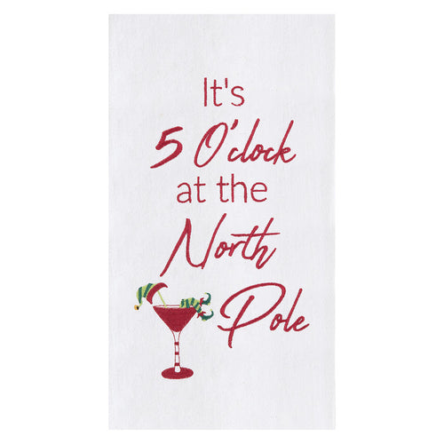 A Five O'Clock North Pole Flour Sack Kitchen Towel.