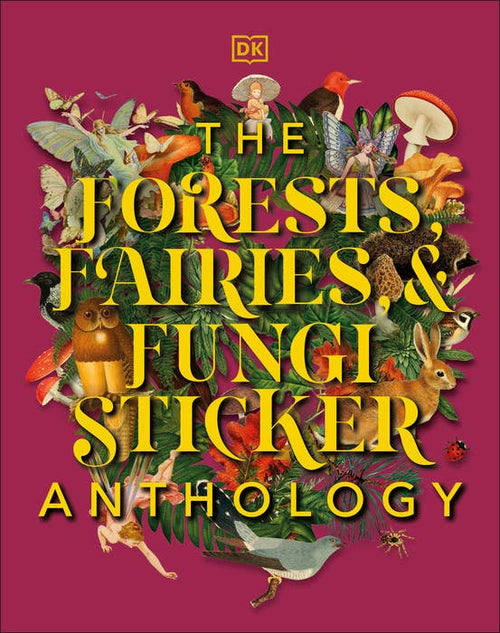 Forests Fairies Fungi Sticker - Sticker Book
