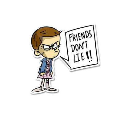 Friends Dont Lie Sticker - Stickers | STICK IT UP