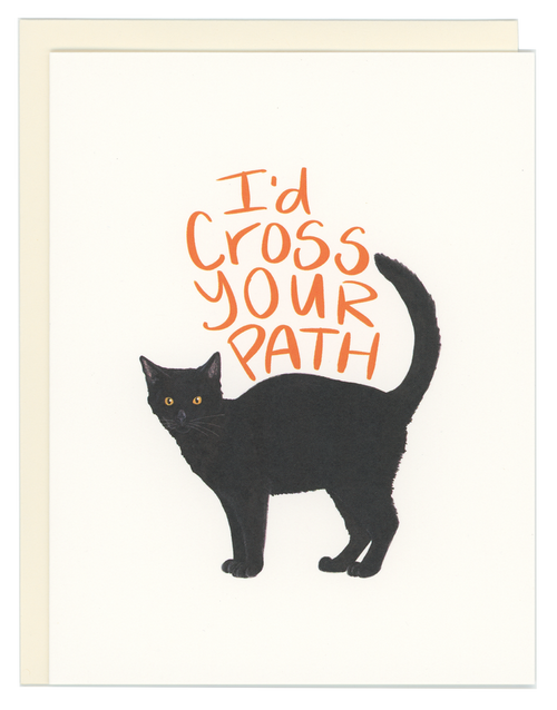 I'd Cross Your Path