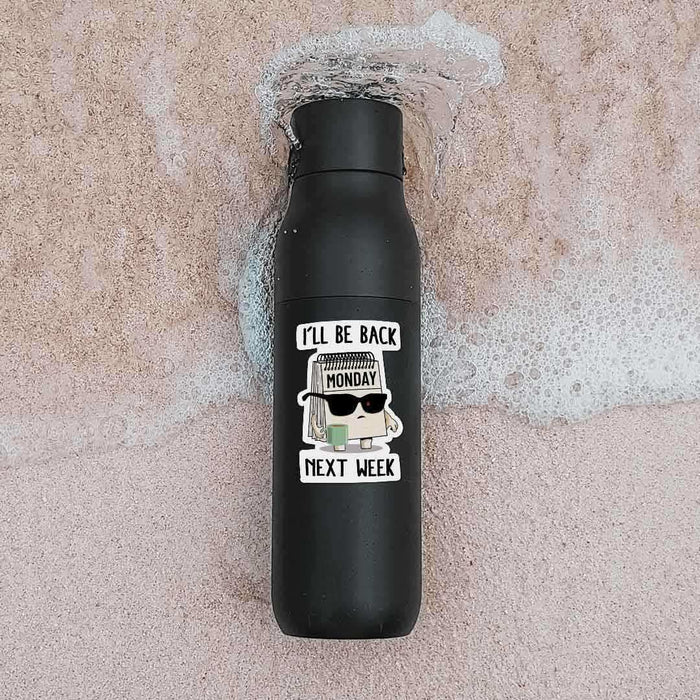 I'll Be Back Sticker - Stickers | STICK IT UP
