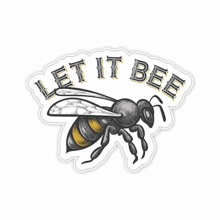 Let it *BEE Sticker - Stickers | STICK IT UP