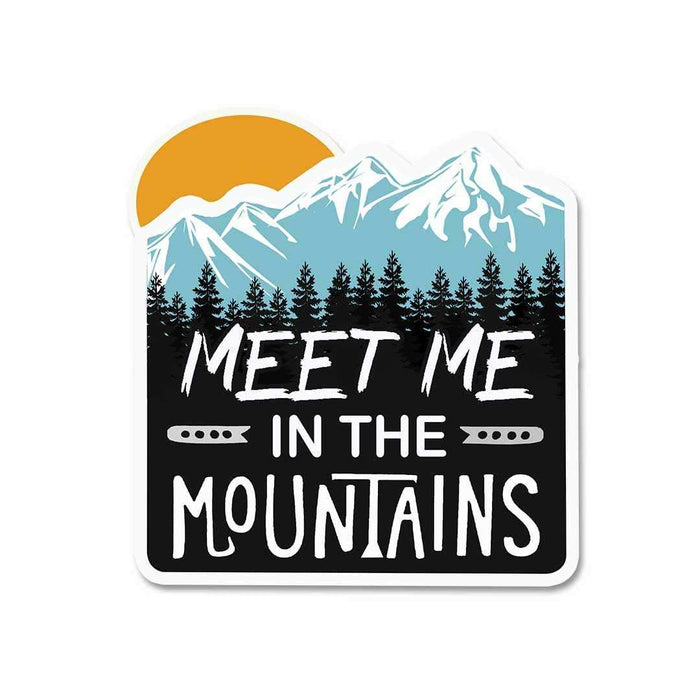 Meet Me In The Mountains Sticker - Stickers | STICK IT UP