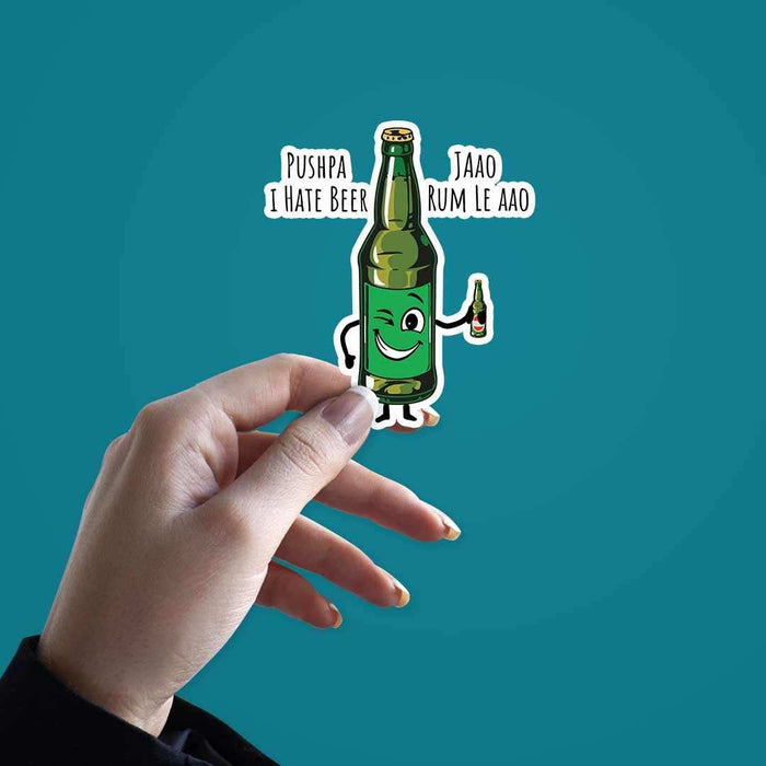 Pushpa I hate beer sticker - Stickers | STICK IT UP