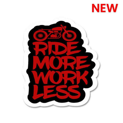 RIDE MORE WORK LESS Sticker - Stickers | STICK IT UP