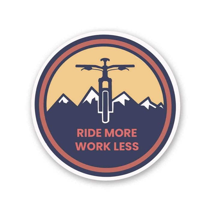 Ride More Work Less Sticker - Stickers | STICK IT UP