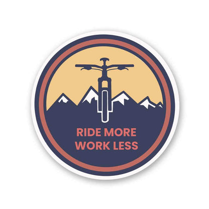 Ride More Work Less Sticker - Stickers | STICK IT UP