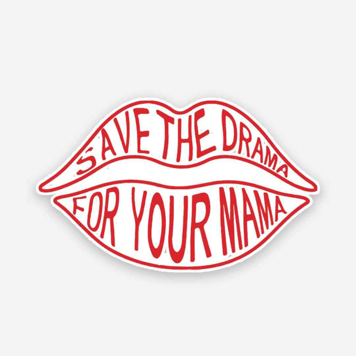 Save The Drama sticker - Stickers | STICK IT UP