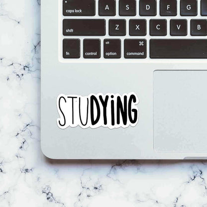 StuDYING Sticker - Stickers | STICK IT UP