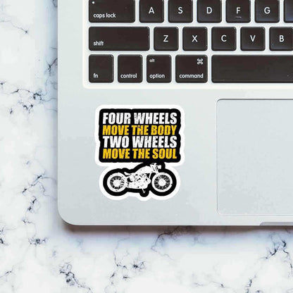 Two Wheels Move The Soul Sticker - Stickers | STICK IT UP
