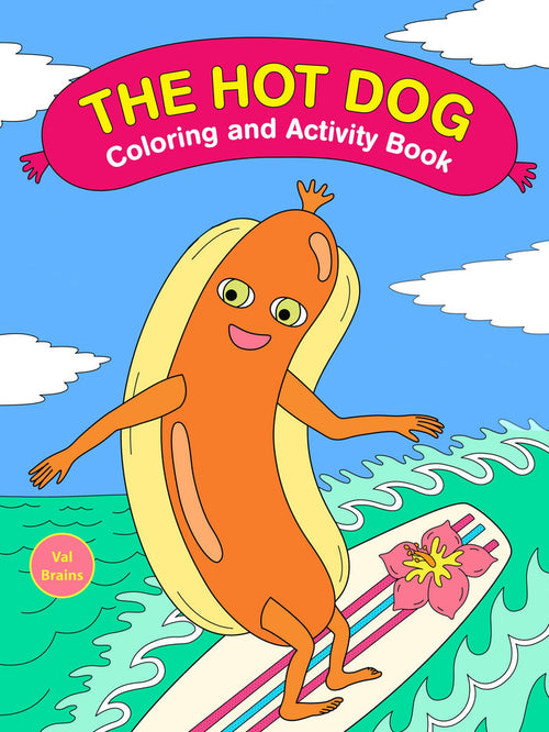 Ultimate Hot Dog Coloring and Activity Book
