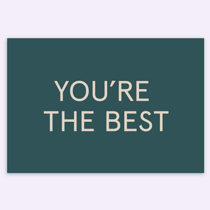 You're The Best (forest green) Card